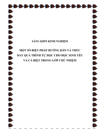 SKKN Một số biện pháp hướng dẫn và thúc đẩy quá trình tự học cho học sinh yếu và cá biệt trong lớp chủ nhiệm