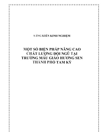 SKKN Một số biện pháp nâng cao chất lượng đội ngũ tại Trường Mẫu giáo Hương Sen Thành phố Tam Kỳ