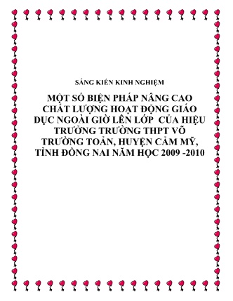 SKKN Một số biện pháp nâng cao chất lượng hoạt động giáo dục ngoài giờ lên lớp của hiệu trưởng Trường THPT Võ Trường Toản, huyện Cẩm Mỹ, tỉnh Đồng Nai năm học 2009 -2010