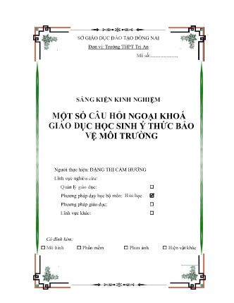 SKKN Một số câu hỏi ngoại khoá giáo dục học sinh ý thức bảo vệ môi trường SKKN Một số câu hỏi ngoại khoá giáo dục học sinh ý thức bảo vệ môi trường