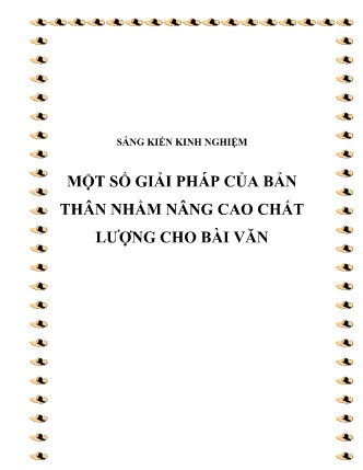SKKN Một số giải pháp của bản thân nhằm nâng cao chất lượng cho bài văn