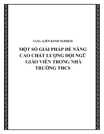 SKKN Một số giải pháp để nâng cao chất lượng đội ngũ giáo viên trong nhà Trường THCS
