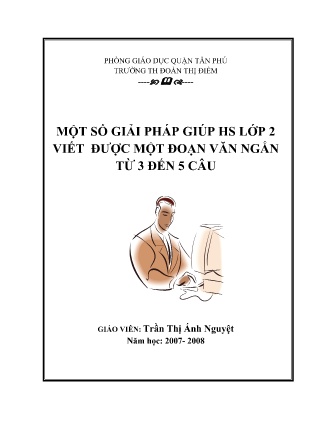 SKKN Một số giải pháp giúp học sinh Lớp 2 viết được một đoạn văn ngắn từ 3 đến 5 câu