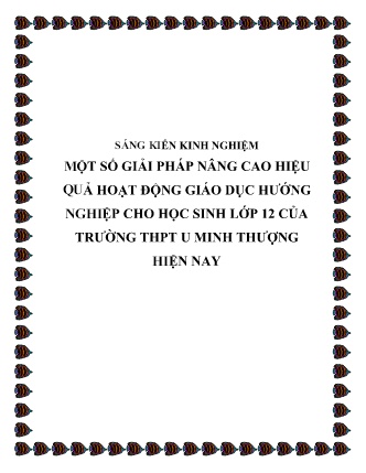 SKKN Một số giải pháp nâng cao hiệu quả hoạt động giáo dục hướng nghiệp cho học sinh Lớp 12 của Trường THPT U Minh Thượng hiện nay SKKN Một số giải pháp nâng cao hiệu quả hoạt động giáo dục hướng nghiệp cho học sinh Lớp 12 của Trường THPT U Minh Thượng hiện nay