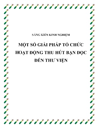 SKKN Một số giải pháp tổ chức hoạt động thu hút bạn đọc đến thư viện