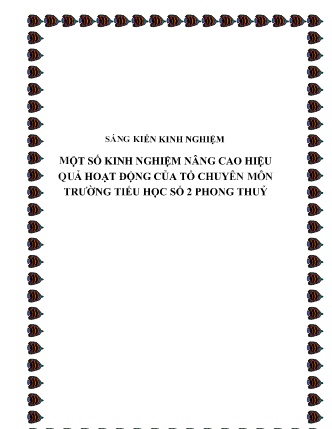 SKKN Một số kinh nghiệm nâng cao hiệu quả hoạt động của tổ chuyên môn Trường Tiểu học số 2 Phong Thuỷ