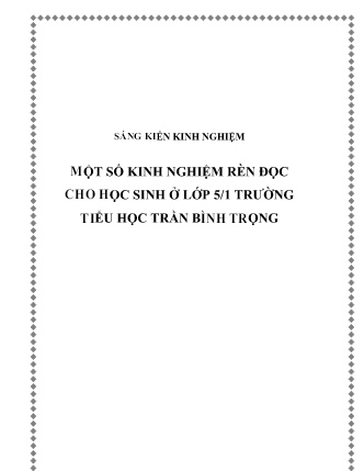 SKKN Một số kinh nghiệm rèn đọc cho học sinh ở Lớp 5/1 Trường Tiểu học Trần Bình Trọng SKKN Một số kinh nghiệm rèn đọc cho học sinh ở Lớp 5/1 Trường Tiểu học Trần Bình Trọng