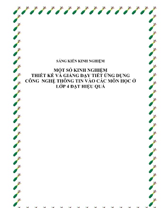 SKKN Một số kinh nghiệm thiết kế và giảng dạy tiết ứng dụng Công nghệ Thông tin vào các môn học ở Lớp 4 đạt hiệu quả