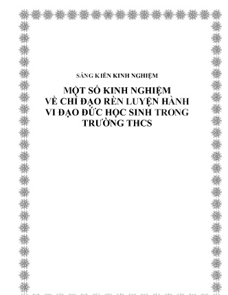 SKKN Một số kinh nghiệm về chỉ đạo rèn luyện hành vi đạo đức học sinh trong Trường THCS SKKN Một số kinh nghiệm về chỉ đạo rèn luyện hành vi đạo đức học sinh trong Trường THCS