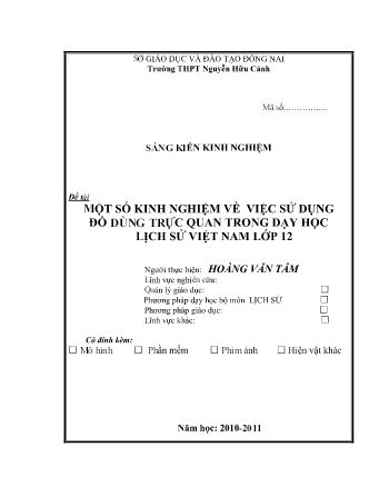 SKKN Một số kinh nghiệm về việc sử dụng đồ dùng trực quan trong dạy học Lịch sử Việt Nam Lớp 12 SKKN Một số kinh nghiệm về việc sử dụng đồ dùng trực quan trong dạy học Lịch sử Việt Nam Lớp 12
