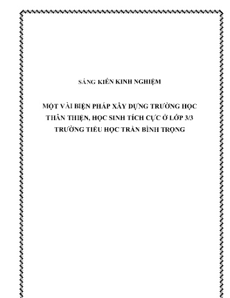 SKKN Một vài biện pháp xây dựng trường học thân thiện, học sinh tích cực ở Lớp 3/3 Trường Tiểu học Trần Bình Trọng SKKN Một vài biện pháp xây dựng trường học thân thiện, học sinh tích cực ở Lớp 3/3 Trường Tiểu học Trần Bình Trọng