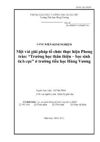 SKKN Một vài giải pháp tổ chức thực hiện Phong trào: “Trường học thân thiện – học sinh tích cực” ở Trường Tiểu học Hùng Vương SKKN Một vài giải pháp tổ chức thực hiện Phong trào: “Trường học thân thiện – học sinh tích cực” ở Trường Tiểu học Hùng Vương