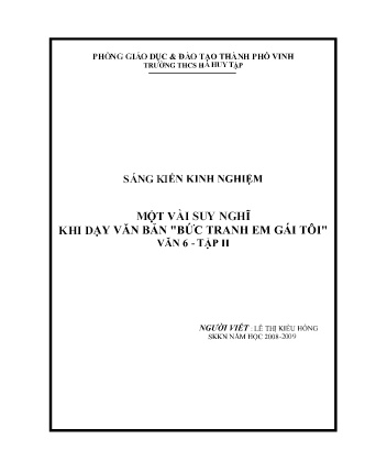 SKKN Một vài suy nghĩ khi dạy văn bản "Bức tranh em gái tôi" Văn 6 - Tập II SKKN Một vài suy nghĩ khi dạy văn bản "Bức tranh em gái tôi" Văn 6 - Tập II