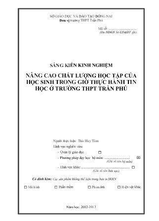 SKKN Nâng cao chất lượng học tập của học sinh trong giờ thực hành Tin học ở Trường THPT Trần Phú SKKN Nâng cao chất lượng học tập của học sinh trong giờ thực hành Tin học ở Trường THPT Trần Phú