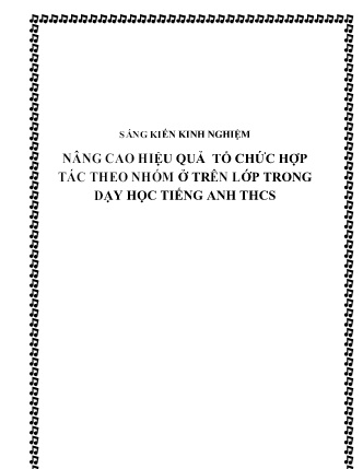 SKKN Nâng cao hiệu quả tổ chức hợp tác theo nhóm ở trên lớp trong dạy học Tiếng Anh THCS
