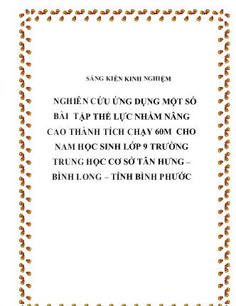 SKKN Nghiên cứu ứng dụng một số bài tập thể lực nhằm nâng cao thành tích chạy 60m cho nam học sinh Lớp 9 Trường THCS Tân Hưng – Bình Long – tỉnh Bình Phước