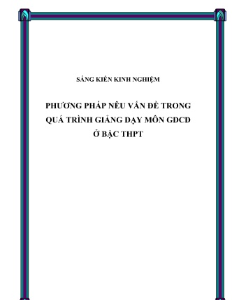 SKKN Phương pháp nêu vấn đề trong quá trình giảng dạy môn GDCD ở bậc THPT