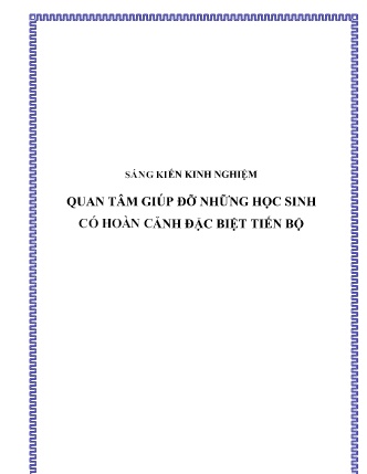 SKKN Quan tâm giúp đỡ những học sinh có hoàn cảnh đặc biệt tiến bộ SKKN Quan tâm giúp đỡ những học sinh có hoàn cảnh đặc biệt tiến bộ