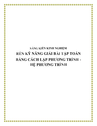 SKKN Rèn kỹ năng giải bài tập toán bằng cách Lập phương trình - Hệ phương trình