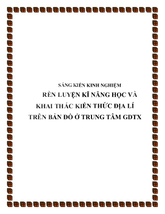 SKKN Rèn luyện kĩ năng học và khai thác kiến thức địa lí trên bản đồ ở trung tâm GDTX