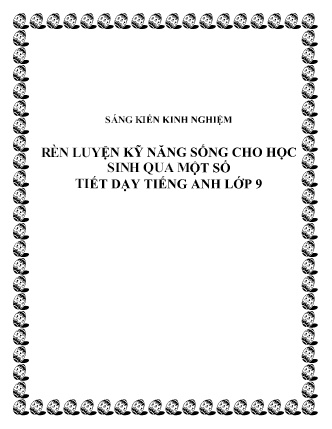 SKKN Rèn luyện kỹ năng sống cho học sinh qua một số tiết dạy Tiếng Anh Lớp 9