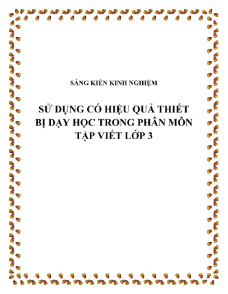 SKKN Sử dụng có hiệu quả thiết bị dạy học trong phân môn Tập Viết Lớp 3