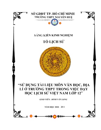SKKN Sử dụng tài liệu môn Văn học, Địa lí ở Trường THPT trong việc dạy học Lịch sử Việt Nam Lớp 12 SKKN Sử dụng tài liệu môn Văn học, Địa lí ở Trường THPT trong việc dạy học Lịch sử Việt Nam Lớp 12