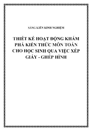 SKKN Thiết kế hoạt động khám phá kiến thức môn Toán cho học sinh qua việc Xếp giấy - Ghép hình