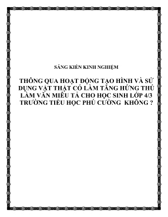 SKKN Thông qua hoạt động tạo hình và sử dụng vật thật có làm tăng hứng thú làm văn miêu tả cho học sinh Lớp 4/3 Trường Tiểu học Phú Cường