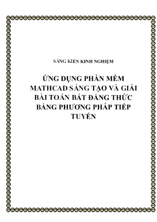 SKKN Ứng dụng phần mềm mathcad sáng tạo và giải bài toán bất đẳng thức bằng phương pháp tiếp tuyến