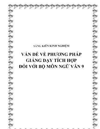 SKKN Vấn đề về phương pháp giảng dạy tích hợp đối với bộ môn Ngữ Văn 9 SKKN Vấn đề về phương pháp giảng dạy tích hợp đối với bộ môn Ngữ Văn 9