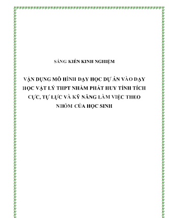 SKKN Vận dụng mô hình dạy học dự án vào dạy học Vật lý THPT nhằm phát huy tính tích cực, tự lực và kỹ năng làm việc theo nhóm của học sinh