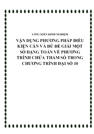 SKKN Vận dụng phương pháp điều kiện cần và đủ để giải một số dạng toán về phương trình chứa tham số trong chương trình Đại số 10